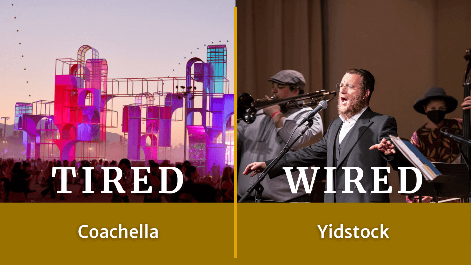 Tired: Coachella. Wired: Yidstock.