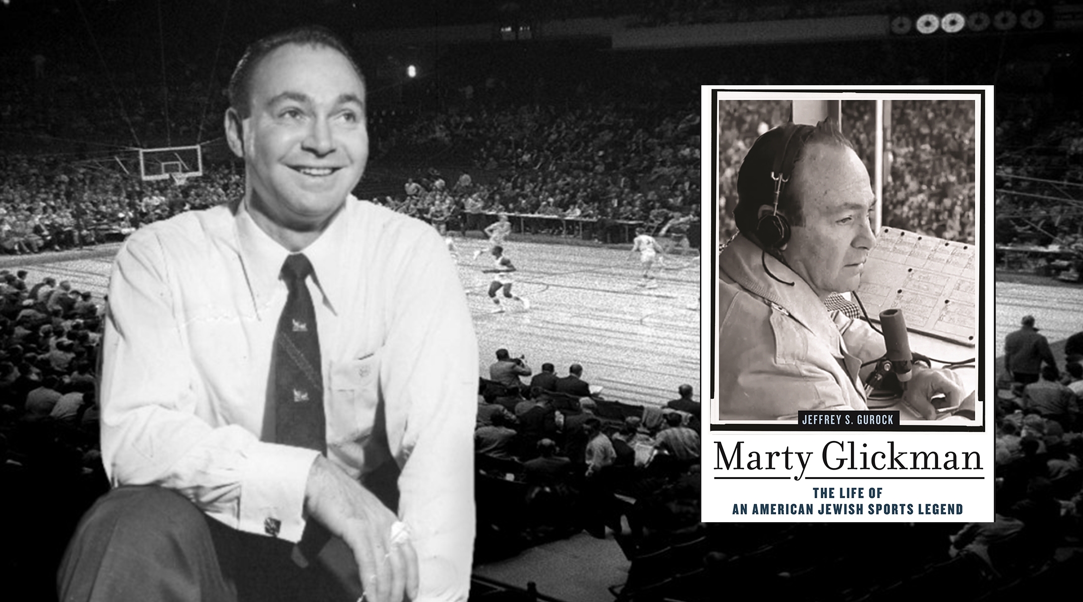 Historian Jeffrey Gurock wrote a new book about Jewish broadcaster Marty Glickman. (Sports Broadcast Journal; Gurock)