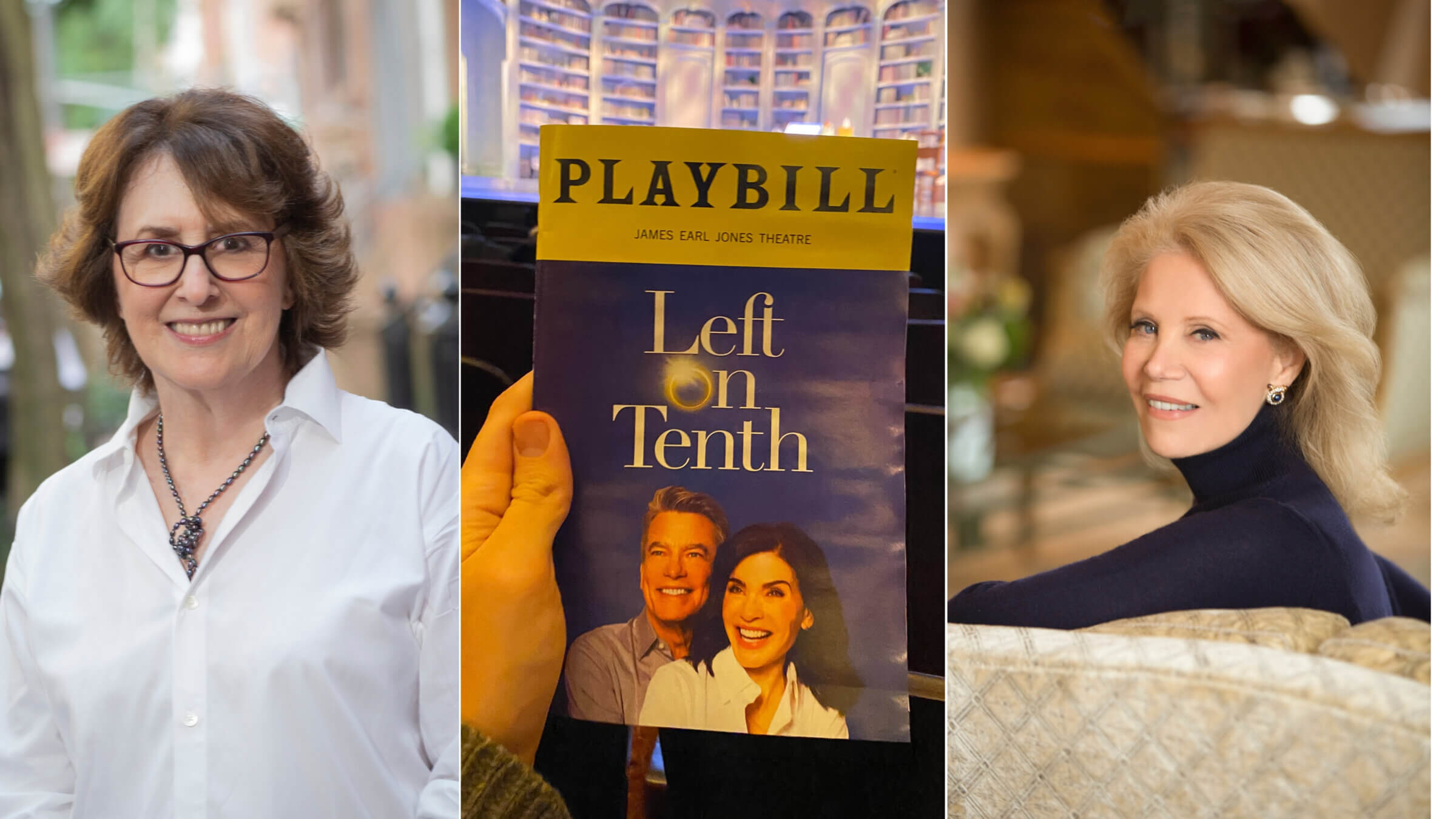 Writer Delia Ephron (left) and producer Daryl Roth (right) helped bring to life <i> Left on Tenth </i>, now playing on Broadway.